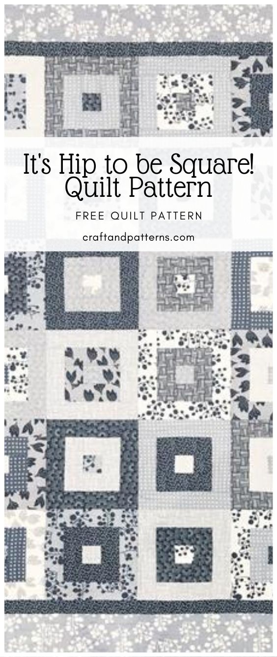 It s Hip To Be Square Quilt Pattern Craft Patterns